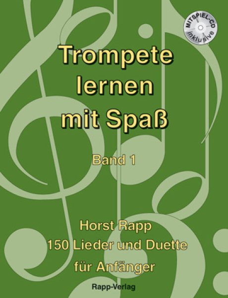 Rapp, H., Trompete lernen mit Spaß 1 mit CD